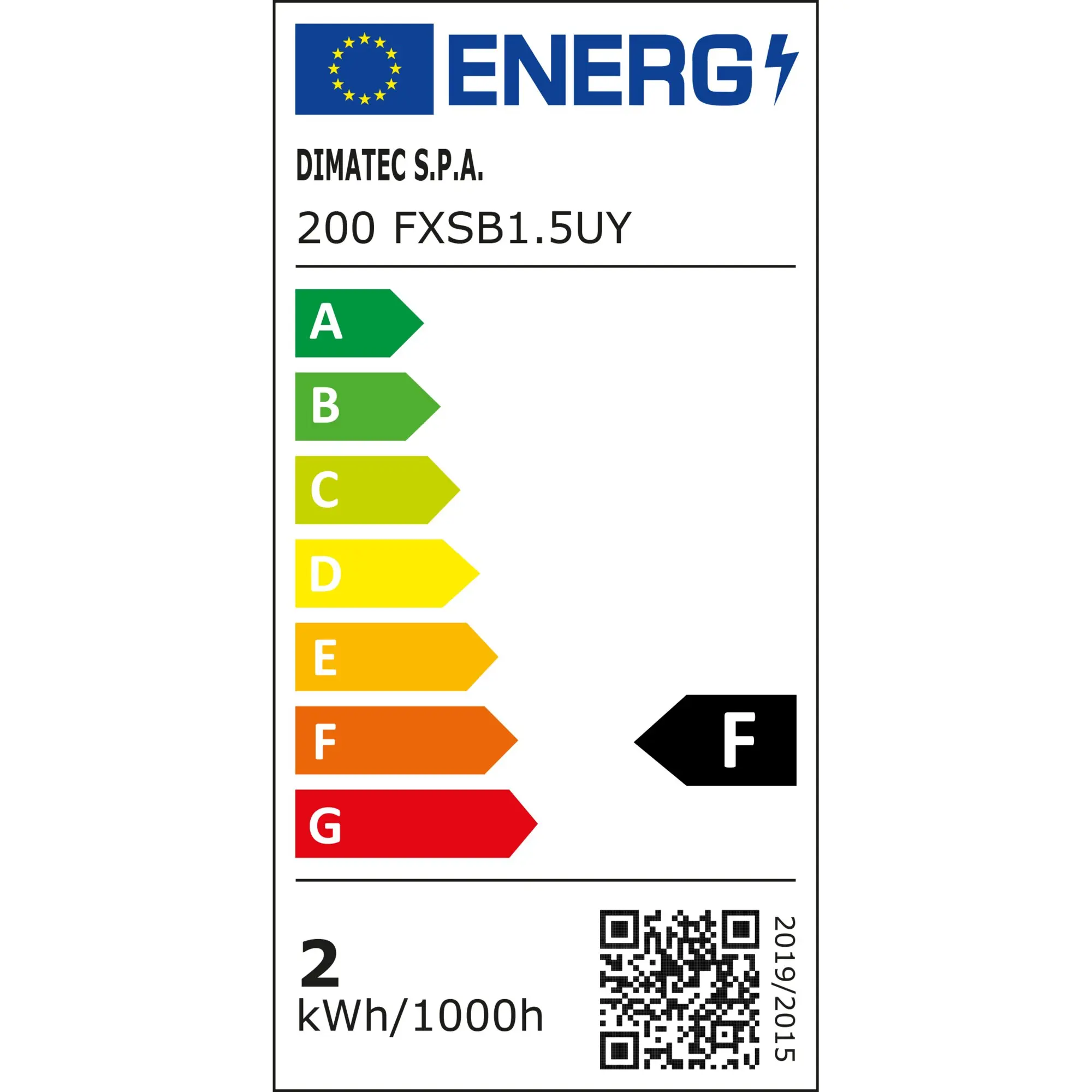 EU-Eenergielabel mit DIMATEC S.P.A., Code 200 FXSB1.5UY, farbige Effizienzskala von A bis F, QR-Code und Angabe 2 kWh/1000h