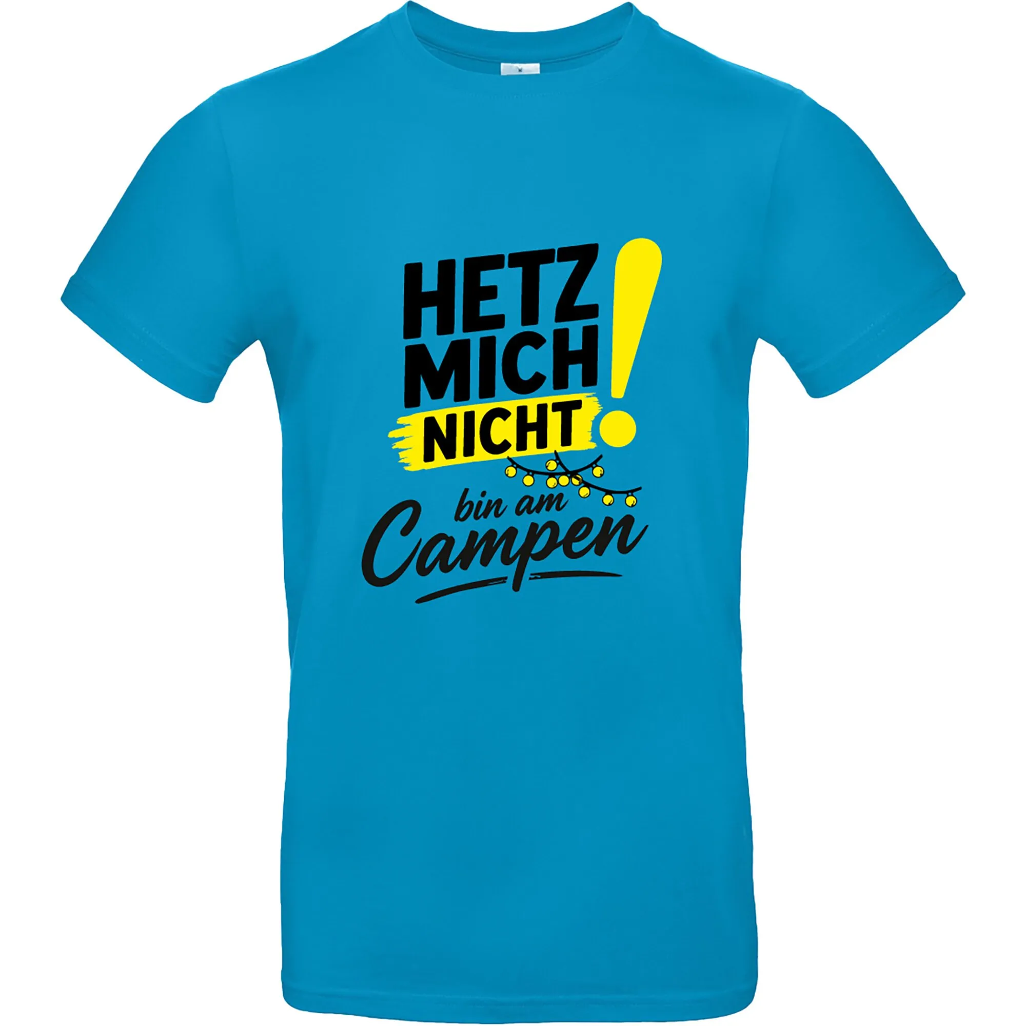 Türkises T-Shirt in Größe M mit Rundhalsausschnitt und Aufdruck „Hetz mich nicht! Bin am Campen“ in Schwarz und Gelb