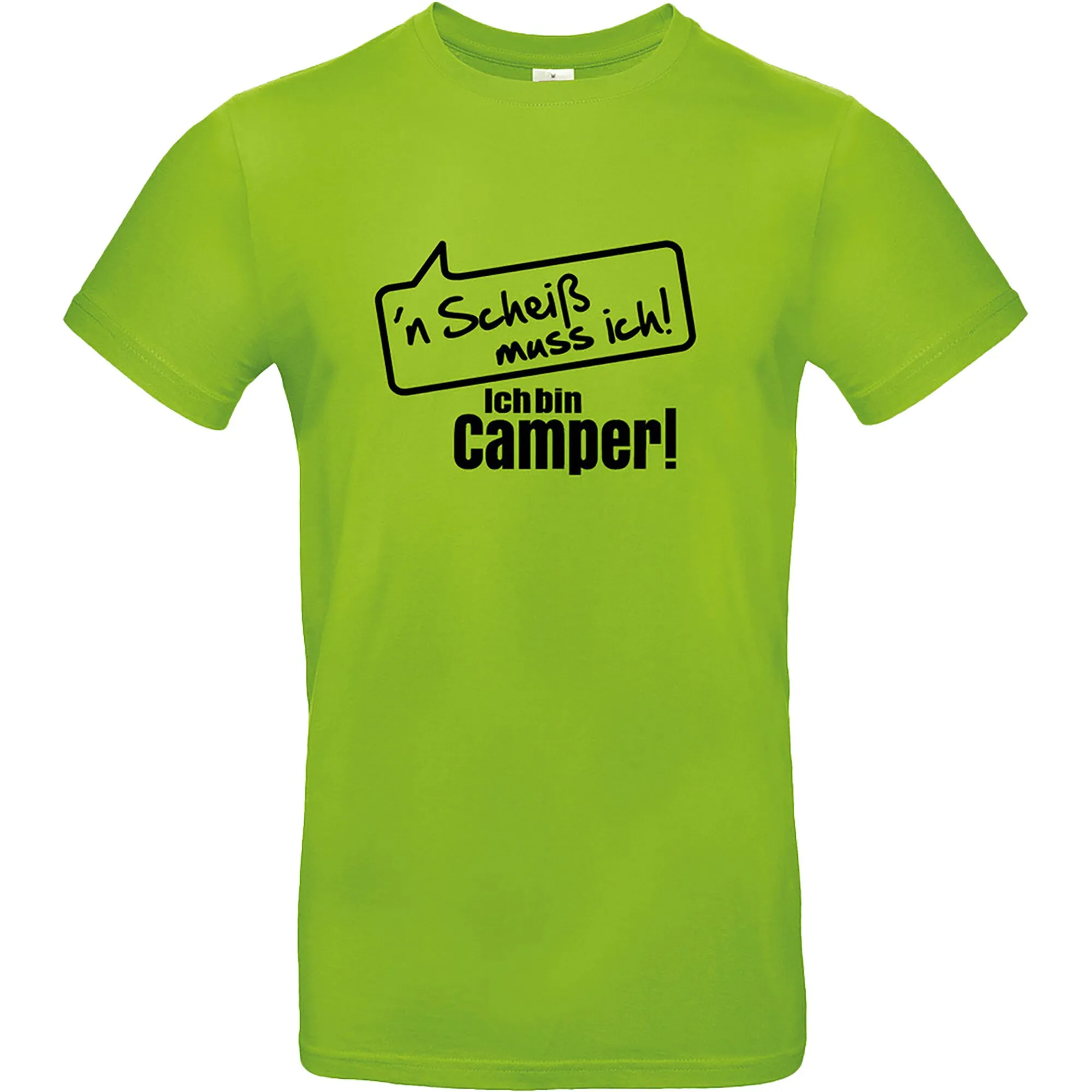 Apfelgrünes T-Shirt in Größe 3XL mit schwarzem Aufdruck ’n Scheiß muss ich! Ich bin Camper!